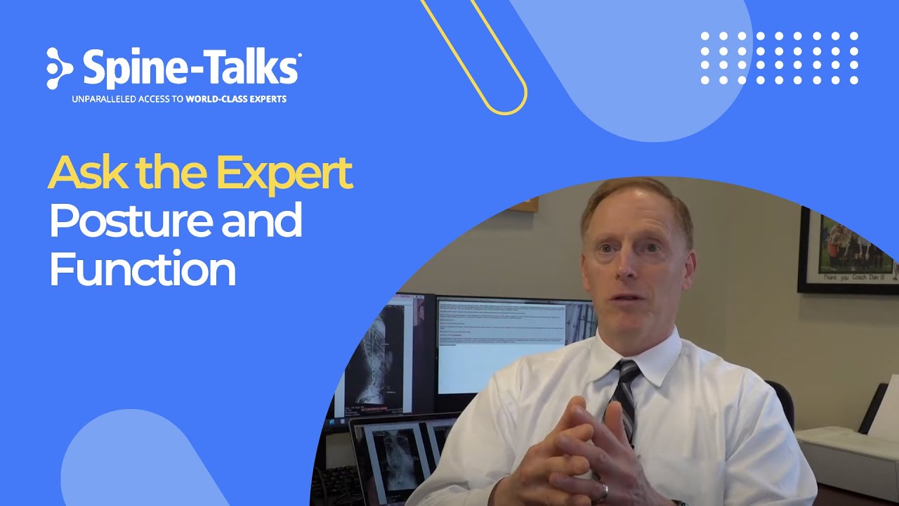 Spine-Talks: Ask the Expert - Posture and Function