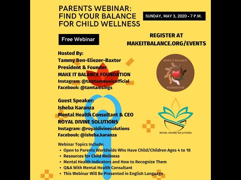 Make It Balance Foundation May 3 2020 Parents Webinar Find Your Balance For Child Wellness