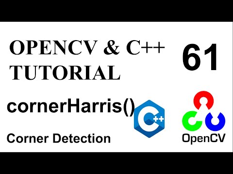 OPENCV & C++ TUTORIALS  - 61 | cornerHarris() | Corner Detection