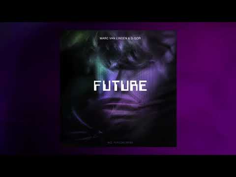 Marc van Linden & D-Gor - Future (Preview) // Fur Coat Remix