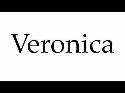 How to Pronounce Veronica