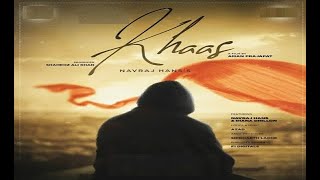 Khaas | Navraj Hans | Azad | New Punjabi Song Update | Sahara Song | Yuvraj Hans | Gabruu