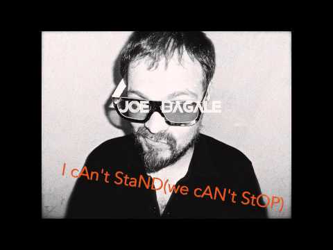 I cAn't StaND(we cAN't StOP) - Joe Bagale