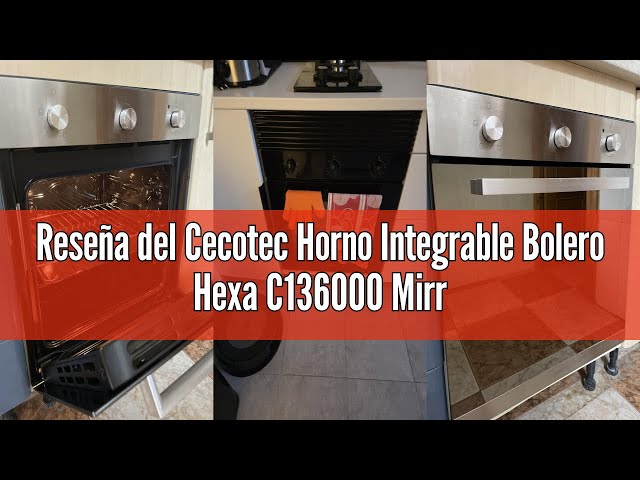 Vídeo relacionado con Cecotec Horno Integrable Convencional Bolero Hexa C136000 Mirror Time A. 2800W, 77L, Bajo Consumo, Temporizador, 4 Funciones, Steam Assist, Steam EasyClean, Cooling Fan, Triple Glass, Luz Interior
