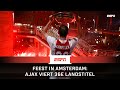 AJAX viert 36e LANDSTITEL met FANS! ?