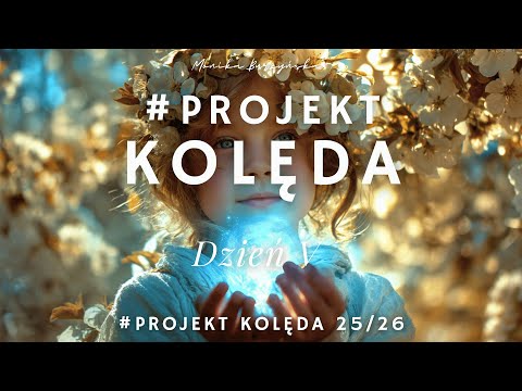 KOLĘDA 5/12: Czy zabijasz w sobie radość? (Test Wewnętrznego Dziecka) @monikaburzynska