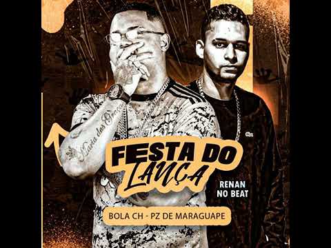 MC PZ DE MARANGUAPE , MC BOLA CH - FESTA DO LANÇA