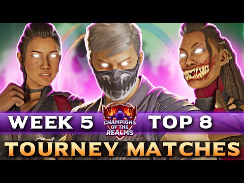 Champions of the Realms: $3600+ MK1 Week 5 TOP 8 - Tournament Matches