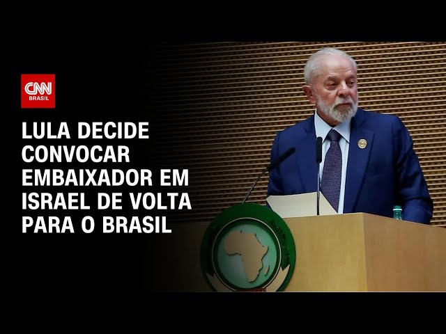 Lula decide convocar embaixador em Israel de volta para o Brasil | BRASIL MEIO-DIA