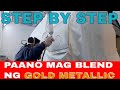 PAANO MAG BLEND NG METALLIC GOLD REPAINT STEP BY STEP PROCEDURE