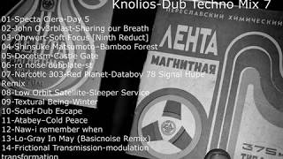 Knolios-Dub Techno Mix 7