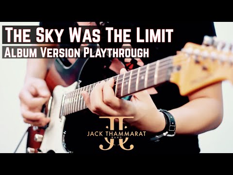 The Sky Was The Limit (Album Version Playthrough)