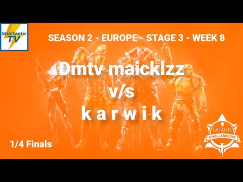 EU Challengers S2 3.8 - 1/4 Finals - Dmtv maicklzz v/s k a r w i k