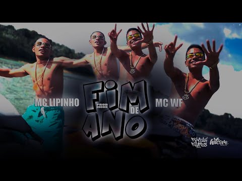 Mc Wf & Mc Lipinho - Fim de ano (Clip Oficial) Ep. Sal na lesma