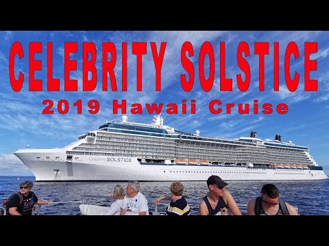 Thumbnail for Celebrity Solstice - 2019 Hawaii Cruise