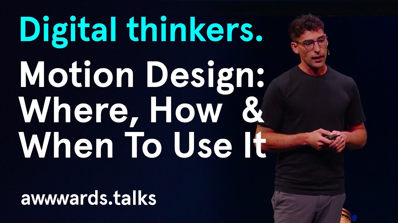 Motion Design: Where, How And When To Use It〡Louis Paquet〡AwwwardsConf Amsterdam