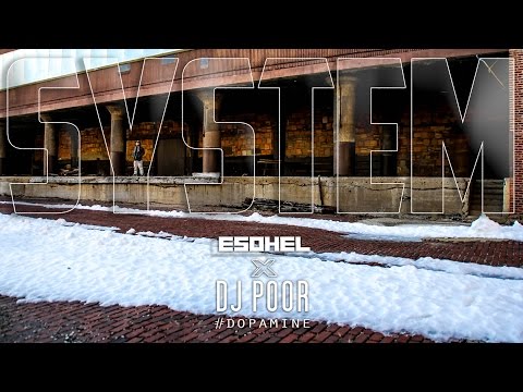Esohel - System - Produced by DJ Poor (Official Video)