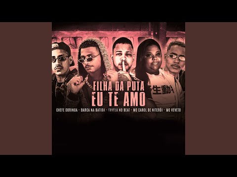 Filha da Puta Eu Te Amo