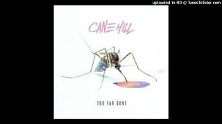 Cane Hill - Lord Of Flies