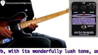 Video thumbnail for Electro-Harmonix Holy Grail Max by Prymaxe