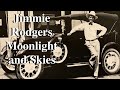 Jimmie Rodgers - 'Moonlight and Skies'