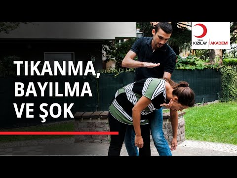 Tıkanma, Bayılma ve Şok Yönetimi