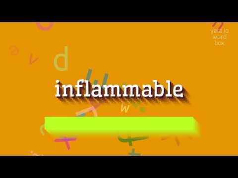 HOW TO SAY INFLAMMABLE?