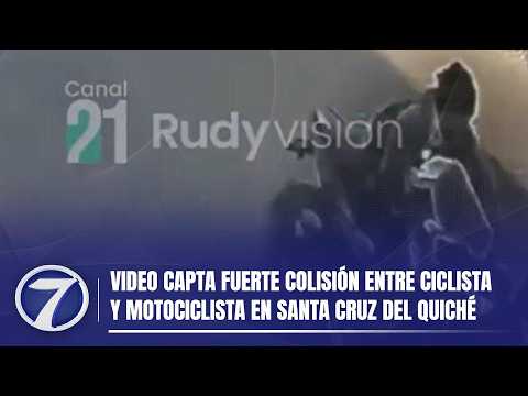 Video capta fuerte colisión entre ciclista y motociclista en Santa Cruz del Quiché