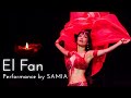 El Fan Performance By SAMIA
