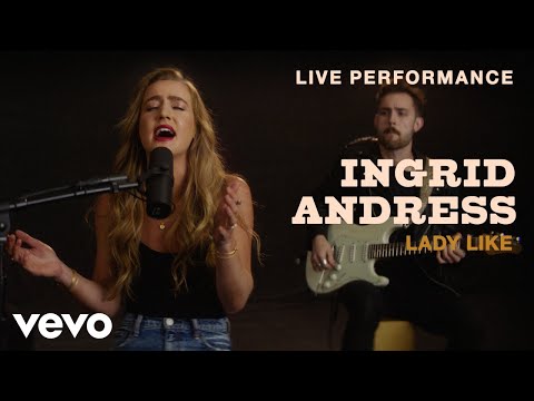 Ingrid Andress - "Lady Like" Live Performance | Vevo