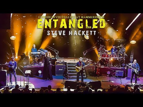 Steve Hackett - Entangled (Live at Hammersmith)