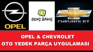 OPEL & CHEVROLET OTO YEDEK PARÇA UYGULAMASI