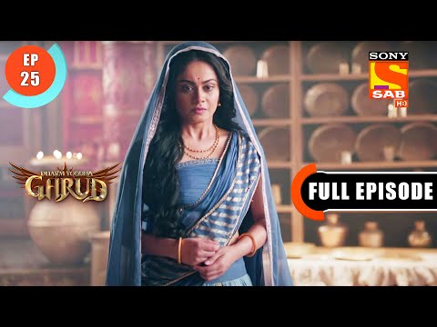 Vinta Scolds Garud - Dharm Yoddha Garud - Ep 25 - Full Episode - 11 April 2022