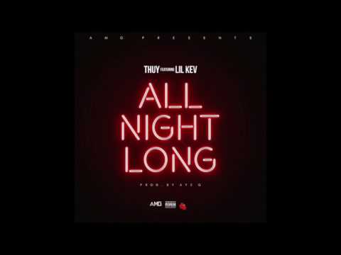 Thuy - All Night Long (feat. Lil Kev) RnBass