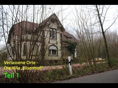 Abandoned Places - The Villa "Elisenhof" on December 2, 2017, Part 1/3 - German Documentary