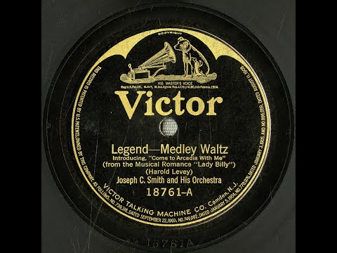 “Legend” from “Lady Billy” (Levey) - Joseph C. Smith and His Orchestra 1921