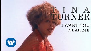 Tina Turner - I Want You Near Me (Official Music Video)