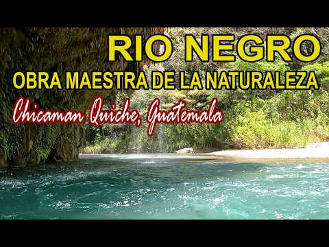 RIO NEGRO O CHIXOY, AVENTURA, TURISMO Y PRACTICA DE TUBING QUE TE DEJAR SORPRENDIDO