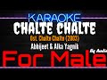 Karaoke Chalte Chalte ( For Male ) - Abhijeet & Alka Yagnik Ost. Chalte Chalte (2003)