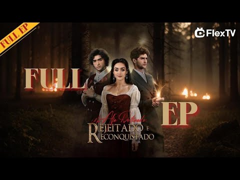 💥【FULL】Meu Alfa Destinado: Rejeitado e Reconquistado | Baixe o app FlexTV para o episódio completo
