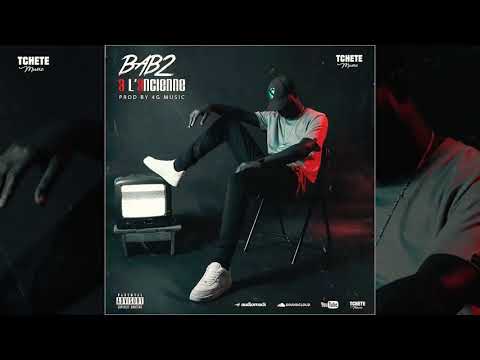 Bab2-A L'ancienne (Son Officiel)