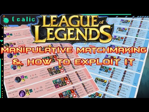 League of Legends Rigged Matchmaking & How to Exploit it