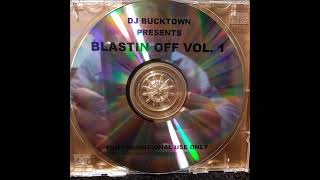DJ Bucktown: Blastin Off Vol.1 (2005) Boot Camp Clik Smif-N-Wessun Black Moon Buckshot Sean Price