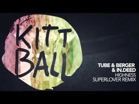 Tube & Berger, In.deed - Highness (Superlover Remix)
