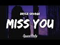 Bryce Savage - Miss You (Lyrics)