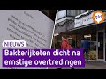Tiental bakkerijen op slot om 'ernstige hygiëneproblemen'