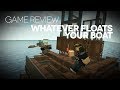 Whatever Floats Your Boat Game Review