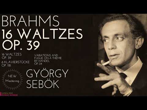 Brahms - 16 Waltzes for solo piano, Op. 39 / REMASTERED (reference recording: György Sebök)