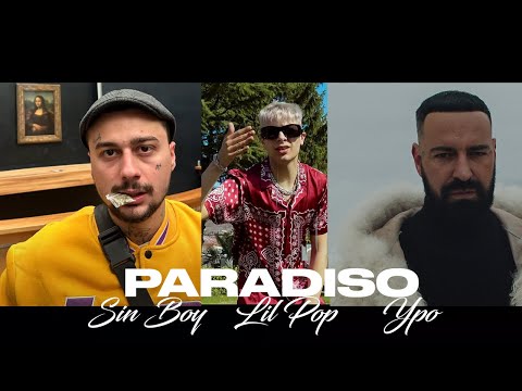 Sin Boy, Lil Pop, Ypo - Paradiso