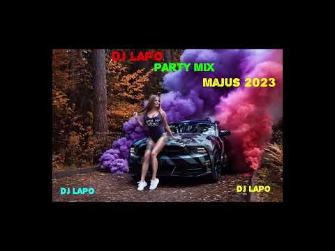😈🔥☘️ dj lapo party mix majus 2023😈🔥 Mixed By: dj lapo🔥☘️